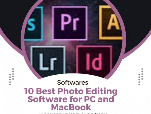 10 Best Photo Editing Software for PC and MacBook: A Comprehensive Guide(2024)